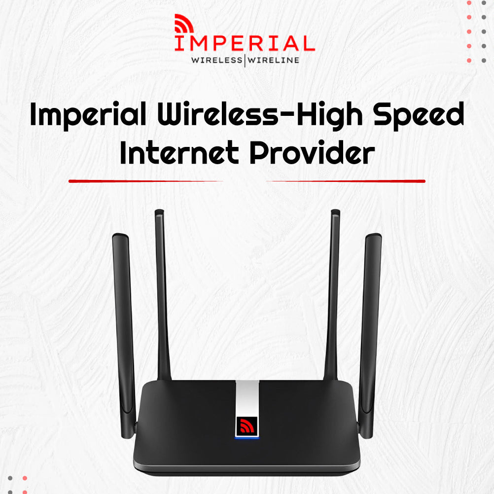 Top 5 Reasons to Choose Imperial Wireless for Your Internet Needs